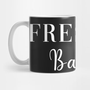 Freshly Baked Mug